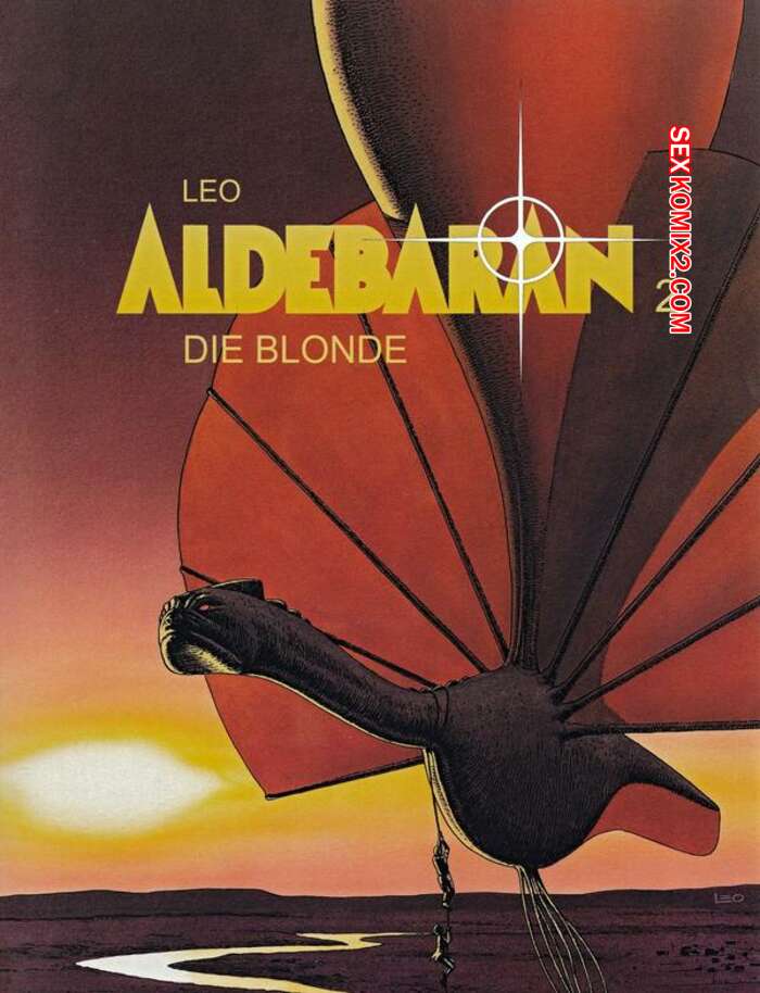 Porno comic Aldebaran 2 Die Blonde