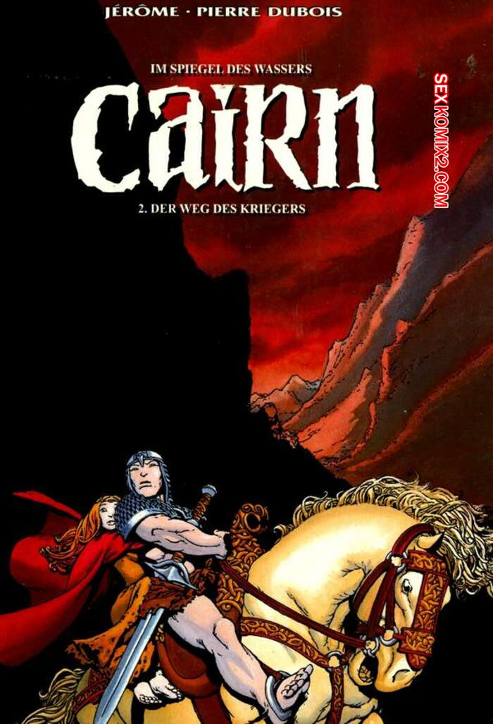 Porno comic Cairn 2 Der Weg des Kriegers