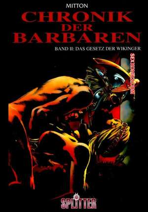 Porno comic Chronik der Barbaren 2 Das Gesetz der Wikinger