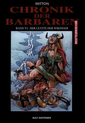 Porno comic Chronik der Barbaren 6 Der Letzte der Wikinger Porno comic Chronik der Barbaren 6 Der Letzte der Wikinger