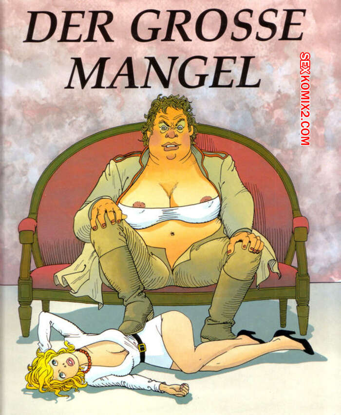 Porno comic Der Grosse Mangel 1