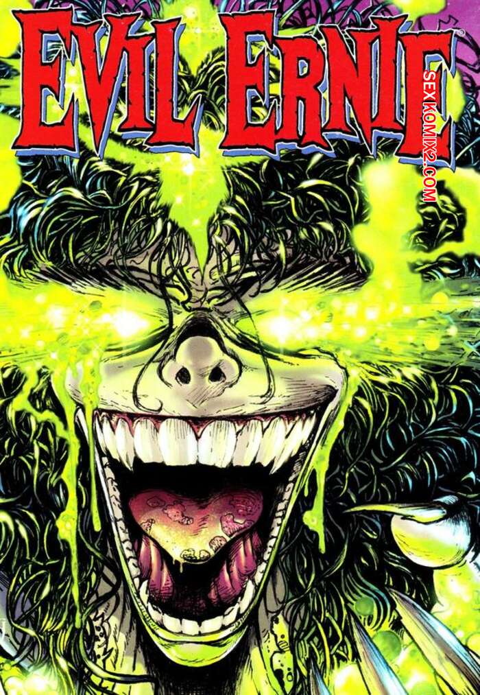 Porno comic Evil Ernie Zerstoerer 8