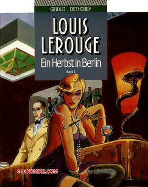 Porno comic Louis Lerouge 3 Ein Herbst in Berlin