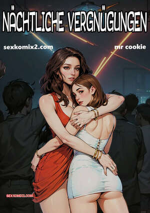 Porno comic Nachtliche Vergnugungen. Night Pleasures. mr cookie for sexkomix2.com