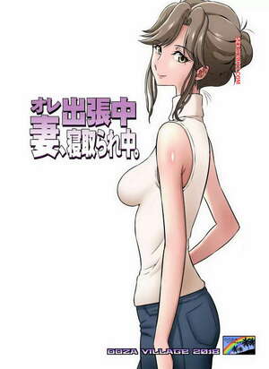 Porno comic Ore Shicchochuu Tsuma Netorechuu. Dozamura Porno comic Ore Shicchochuu Tsuma Netorechuu. Dozamura