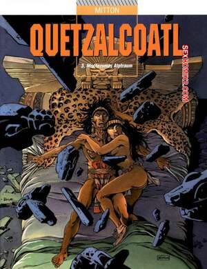 Porno comic Quetzalcoatl 3 Moctezumas Alptraum