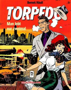 Porno comic Torpedo 5 Man Lebt nur Zweimal
