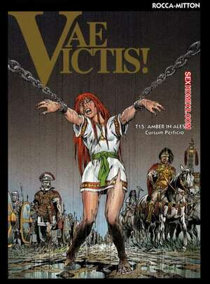 Porno comic Vae Victis 15 Amber in Alesia  Cursum Perficio