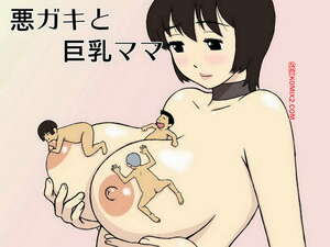 Porno comic Warugaki to Kyonyuu Mama. Urakan Porno comic Warugaki to Kyonyuu Mama. Urakan