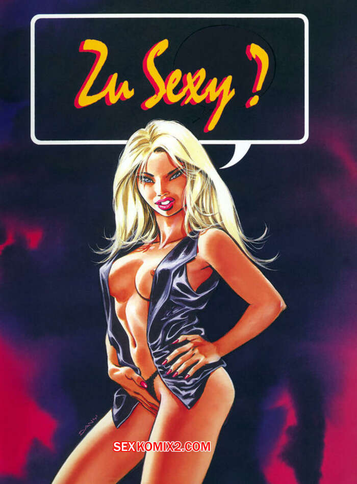 Comic porno Zu sexy von Dany